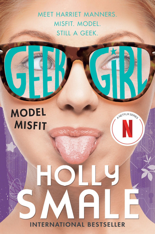 Geek Girl: Model Misfit - 9780062333612 by Holly Smale, 9780062333612