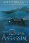 The Dark Assassin - 9780062334602 by Joseph Delaney