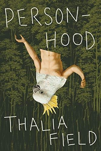 Personhood by Thalia Field, 9780811229739