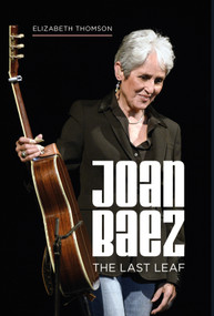 Joan Baez (The Last Leaf) by Elizabeth Thomson, 9781786750969