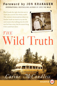 The Wild Truth - 9780062344274 by Carine McCandless, 9780062344274