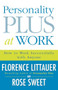 Personality Plus at Work (How to Work Successfully with Anyone) by Florence Littauer, Rose Sweet, 9780800730543