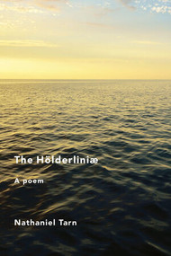 The Hölderliniae by Nathaniel Tarn, 9780811230636