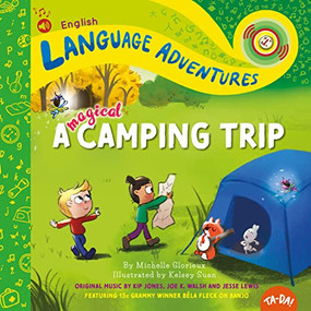 TA-DA! A Magical Camping Trip by Michelle Glorieux, Michelle Glorieux, Kelsey Suan, Kelsey Suan, Jesse Lewis, Jesse Lewis, Kip Jones, Joe K. Walsh, Béla Fleck, 9781952583018