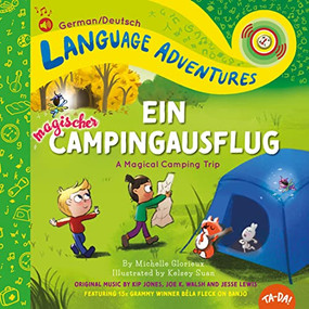 TA-DA! Ein magischer Campingausflug (A Magical Camping Trip, German / Deutsch language edition) by Michelle Glorieux, Kelsey Suan, Jesse Lewis, Kip Jones, Joe K. Walsh, Béla Fleck, 9781952583032