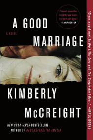 A Good Marriage (A Novel) by Kimberly McCreight, 9780062367693