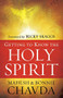 Getting to Know the Holy Spirit by Mahesh Chavda, Bonnie Chavda, Ricky Skaggs, 9780800794712
