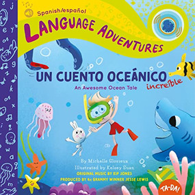 TA-DA! Un cuento oceánico increíble (An Awesome Ocean Tale, Spanish/español language edition) by Michelle Glorieux, Kelsey Suan, Jesse Lewis, Kip Jones, 9780998830568