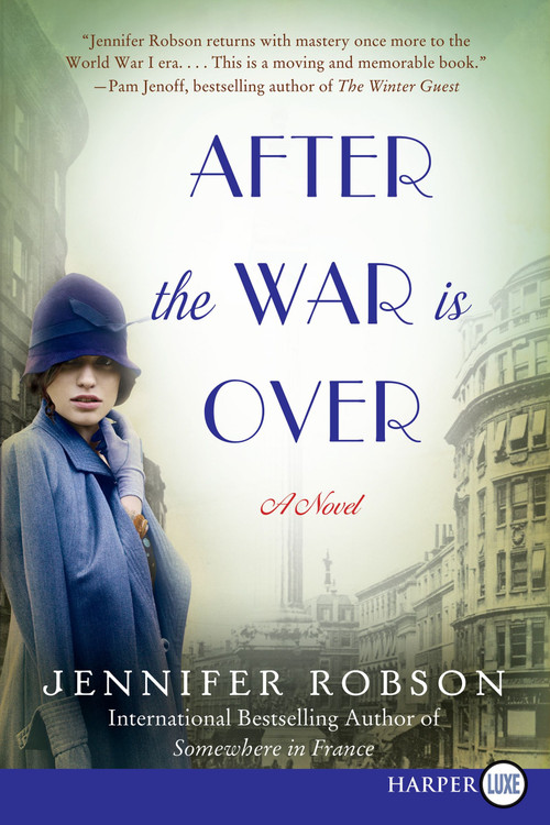 After the War Is Over (A Novel) - 9780062370389 by Jennifer Robson, 9780062370389