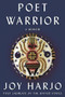 Poet Warrior (A Memoir) by Joy Harjo, 9780393248524