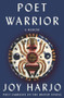 Poet Warrior (A Memoir) by Joy Harjo, 9780393248524