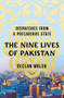 The Nine Lives of Pakistan (Dispatches from a Precarious State) by Declan Walsh, 9780393249910