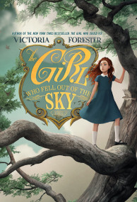 The Girl Who Fell Out of the Sky - 9781250763211 by Victoria Forester, 9781250763211