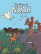The Story of Noah by Lafond Pascale, Johannah Gilman Paiva, 9781486709236