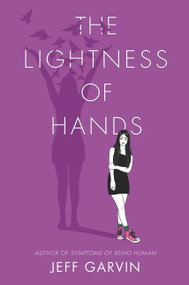 The Lightness of Hands - 9780062382900 by Jeff Garvin, 9780062382900