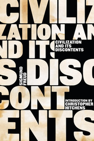 Civilization and Its Discontents - 9780393304510 by Sigmund Freud, Christopher Hitchens, James Strachey, James Strachey, Peter Gay, 9780393304510