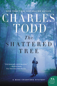 The Shattered Tree (A Bess Crawford Mystery) by Charles Todd, 9780062386281