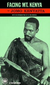 Facing Mount Kenya by Jomo Kenyatta, 9780394702100