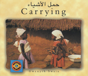 Carrying (English-Arabic) by Gwenyth Swain, Gwenyth Swain, Ahmed Al-Hamdi, 9781840591224