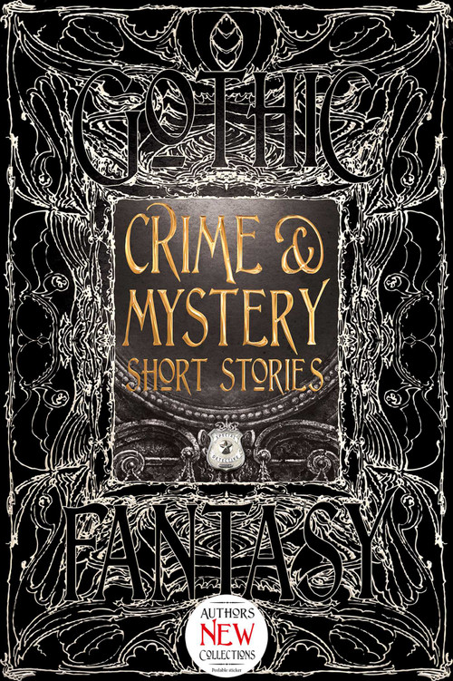Crime & Mystery Short Stories by Martin Edwards, Tara Campbell, Jennifer Dornan-Fish, James Dorr, Marcelle Dubé, H.L. Fullerton, Jennifer Gifford, Nathan Hystad, John A. Karr, Kin S. Law, Josh Pachter, Tony Pi, Conor Powers-Smith, Stephen D. Rogers, Steve Shrott, Annette Siketa, Dan Stout, Brian Trent, Cameron Trost, Sylvia Spruck Wrigley, Ruth Nestvold, 9781783619887