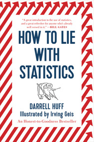 How to Lie with Statistics by Darrell Huff, Irving Geis, 9780393310726
