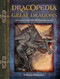 Dracopedia The Great Dragons (An Artist's Field Guide and Drawing Journal) by William O'Connor, 9781440310676