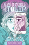 Everyone is Tulip by Dave Baker, Nicole Goux, Ellie, 9781506722290