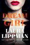 Dream Girl (A Novel) by Laura Lippman, 9780062390073