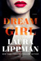 Dream Girl (A Novel) by Laura Lippman, 9780062390073