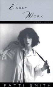 Early Work (1970-1979) by Patti Smith, 9780393313017