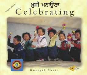 Celebrating (English-Punjabi) by Gwenyth Swain, Gwenyth Swain, Mangat Rai, 9781840591347