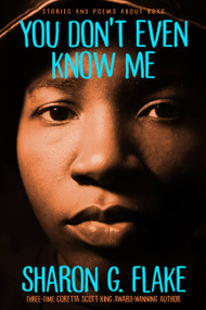 You Don't Even Know Me (Stories and Poems About Boys) - 9781368019453 by Sharon Flake