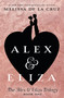 Alex & Eliza by Melissa de la Cruz, 9781524739621