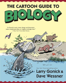 The Cartoon Guide to Biology by Larry Gonick, David Wessner, 9780062398659
