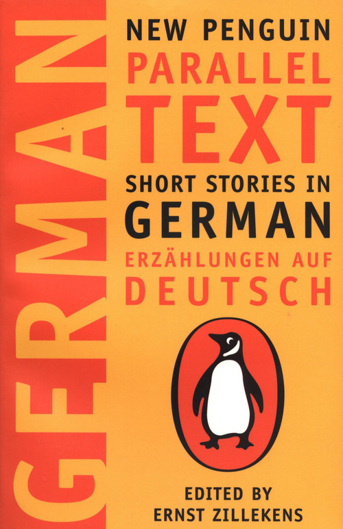 Short Stories in German (New Penguin Parallel Text) by Ernst Zillekens, 9780140265422