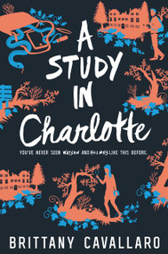 A Study in Charlotte - 9780062398918 by Brittany Cavallaro, 9780062398918