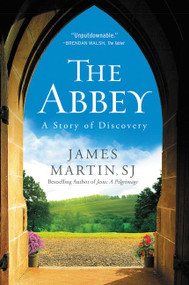 The Abbey (A Story of Discovery) by James Martin, 9780062402134