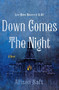 Down Comes the Night (A Novel) by Allison Saft, 9781250623638
