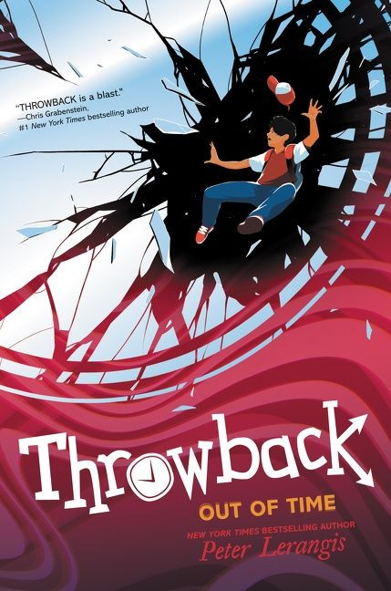 Throwback: Out of Time by Peter Lerangis, 9780062406453