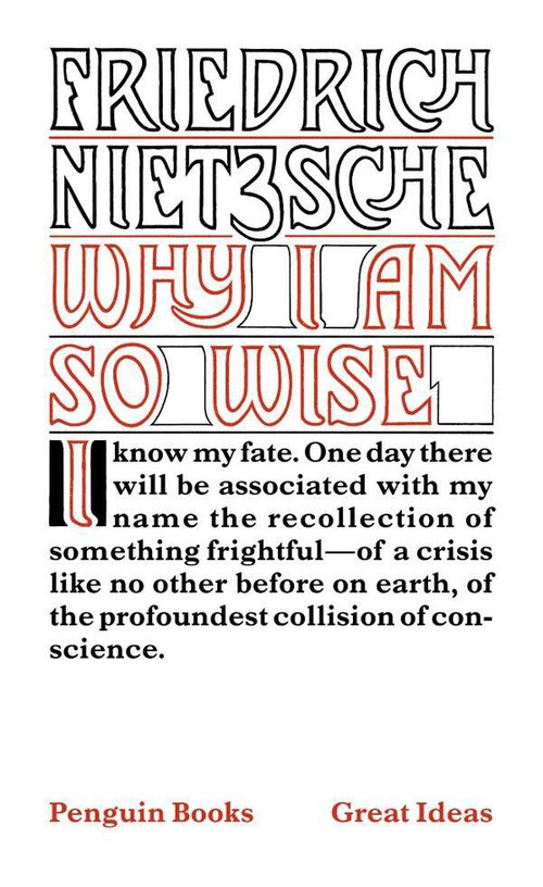 Why I Am So Wise by Friedrich Nietzsche, R. J. Hollingdale, 9780143036340