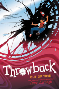 Throwback: Out of Time - 9780062406446 by Peter Lerangis, 9780062406446