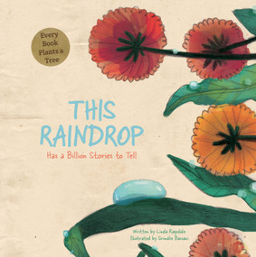 This Raindrop (Has a Billion Stories to Tell) by Linda Ragsdale, Srimalie Bassani, 9781486718177