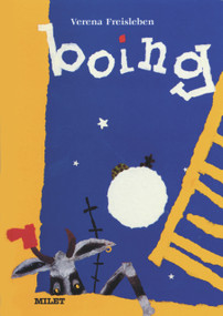 Boing by Verena Freisleben, Verena Freisleben, Gisela Greatorex, 9781840592269