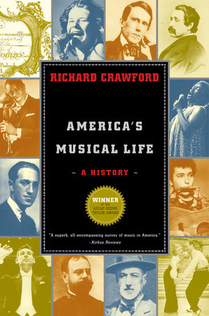 America's Musical Life (A History) by Richard Crawford, 9780393327267