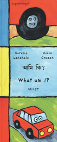 What Am I? (English-Bengali) by Alain Crozon, Aurelie Lanchais, 9781840592443