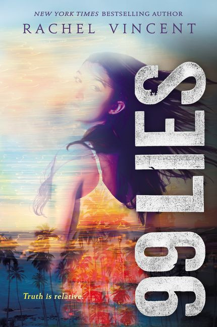 99 Lies - 9780062411600 by Rachel Vincent, 9780062411600