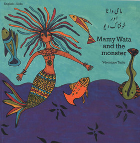 Mamy Wata and the Monster (English-Urdu) by Veronique Tadjo, Veronique Tadjo, Gulshan Iqbal, 9781840592726