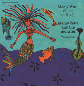 Mamy Wata and the Monster (English-Vietnamese) by Veronique Tadjo, Veronique Tadjo, Kim Wood, 9781840592733