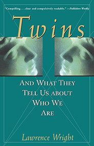 Twins (And What They Tell Us About Who We Are) by Lawrence Wright, 9781630262457