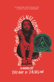Monday's Not Coming by Tiffany D. Jackson, 9780062422675